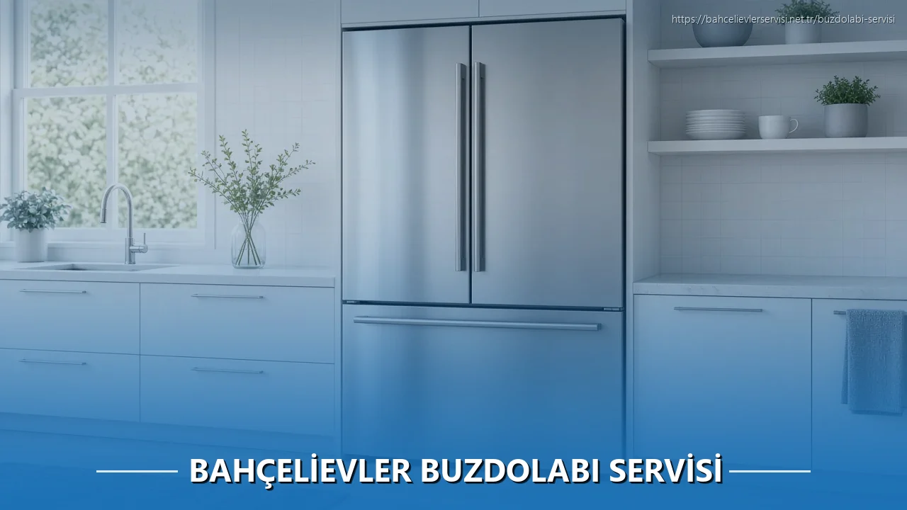 Bahçelievler Buzdolabı Servisi