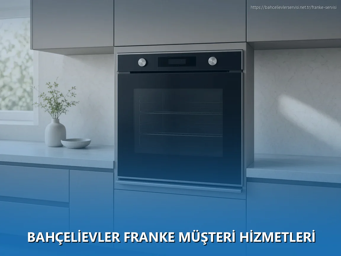 Bahçelievler Franke Müşteri Hizmetleri