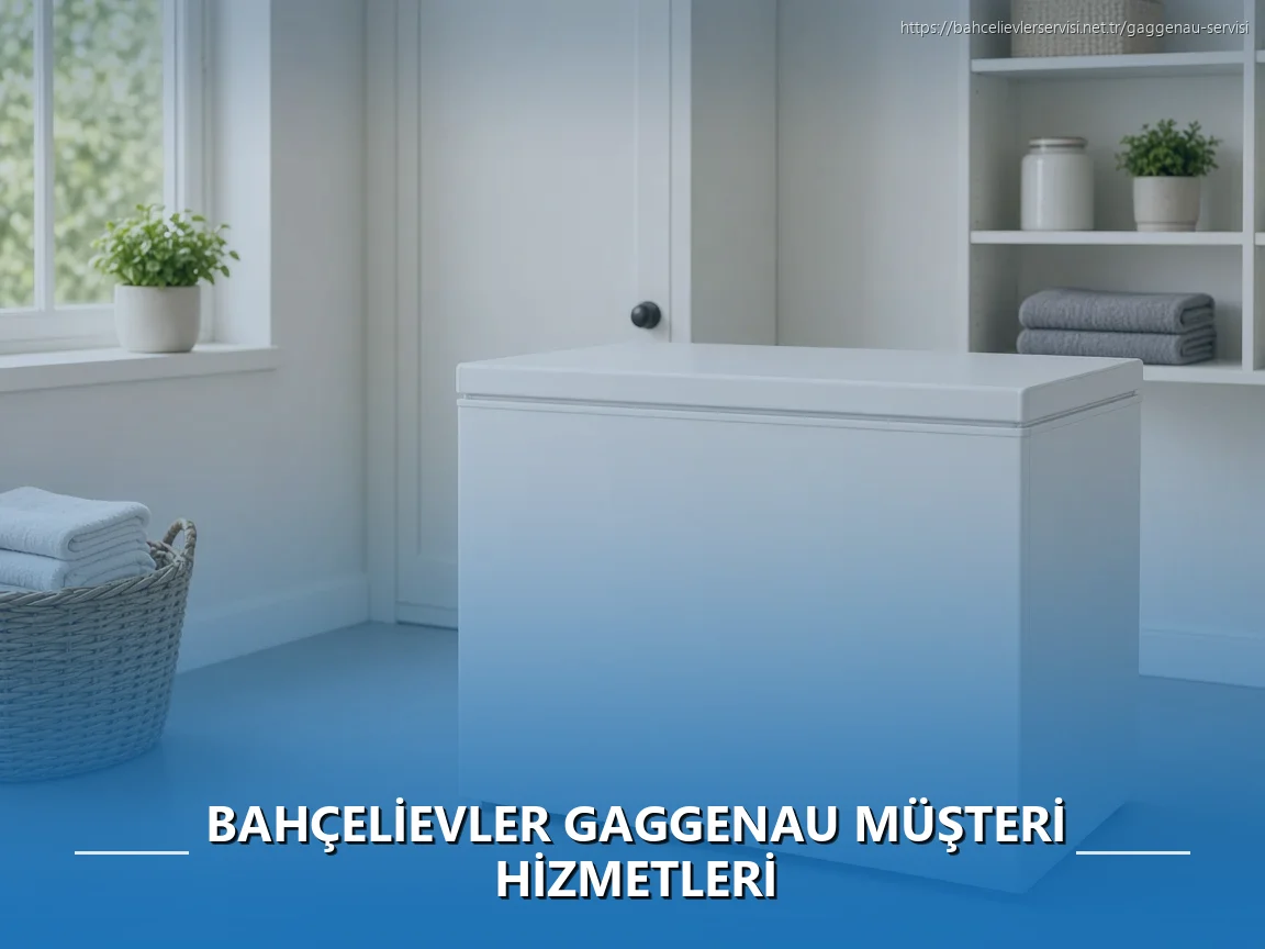 Bahçelievler Gaggenau Müşteri Hizmetleri